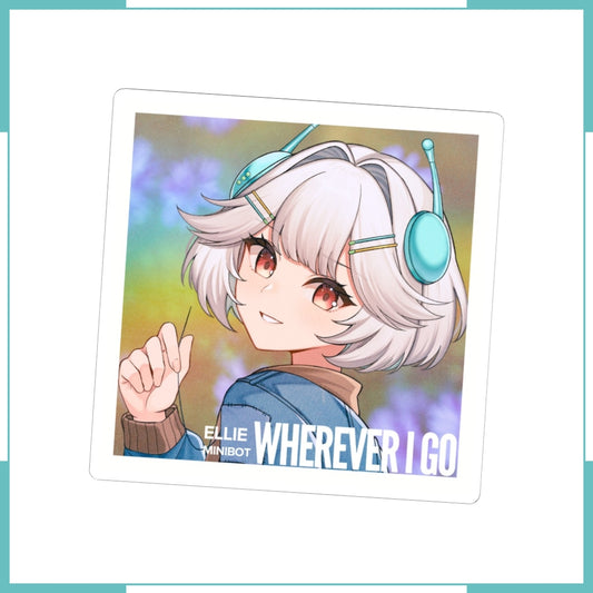Wherever I Go Sticker